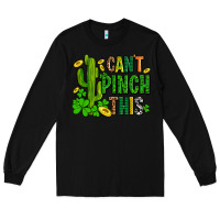 Black cant pinch this with clovers Long Sleeve Tee - AdoDesignShop