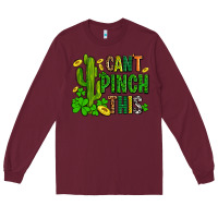 Burgundy cant pinch this with clovers Long Sleeve Tee - AdoDesignShop