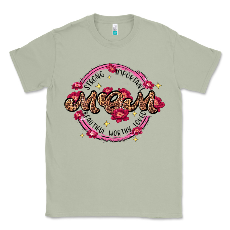 Strong Important Mom Beautiful Worthy Loved Classic Tee by JahusDesignShop | Teevron