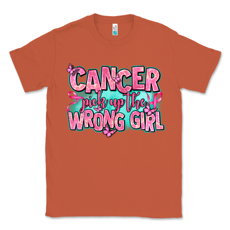 Cancer Pick Up The Wrong Girl Classic Tee by AdoDesignShop | Teevron
