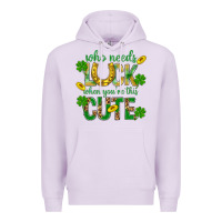 Lilac Who Needs Luck When You're This Cute St. Patricks Premium Hoodie - BundleAndBundleShop
