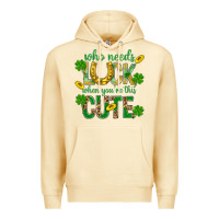 Pina Colada Who Needs Luck When You're This Cute St. Patricks Premium Hoodie - BundleAndBundleShop