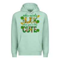 Seafoam Who Needs Luck When You're This Cute St. Patricks Premium Hoodie - BundleAndBundleShop
