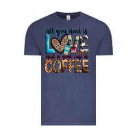 Vintage Denim all you need is love and a good cup of coffee Vintage Tee - Zillion Design Studio