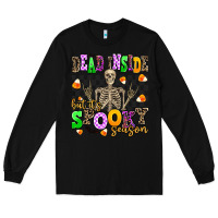 Black dead inside but it's spooky season Long Sleeve Tee - AdoDesignShop