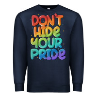 Navy dont hide your pride Premium Sweatshirt - MaliasSmallBusiness