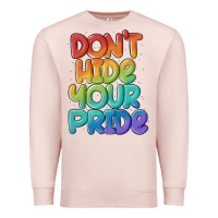 Pale Pink dont hide your pride Premium Sweatshirt - MaliasSmallBusiness