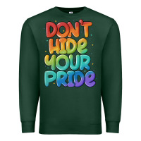Sports Green dont hide your pride Premium Sweatshirt - MaliasSmallBusiness