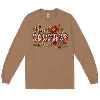 Toasted Coconut have courage and be kind Long Sleeve Tee - JahusDesignShop