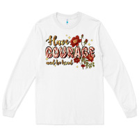 White have courage and be kind Long Sleeve Tee - JahusDesignShop