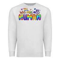 Oatmeal Heather we are all human Premium Sweatshirt - MaliasSmallBusiness