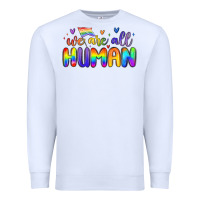 White we are all human Premium Sweatshirt - MaliasSmallBusiness