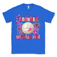 In October We Wear Pink Volleyball Classic Tee | Teevron