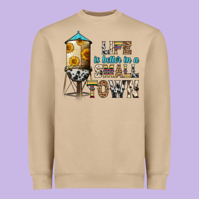 Life Is Better In A Small Town Heavyweight Sweatshirt Designed By Zillion Design Studio