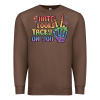 Chestnut hate looks tacky on you pride Premium Sweatshirt - MaliasSmallBusiness