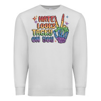 Dove Grey hate looks tacky on you pride Premium Sweatshirt - MaliasSmallBusiness