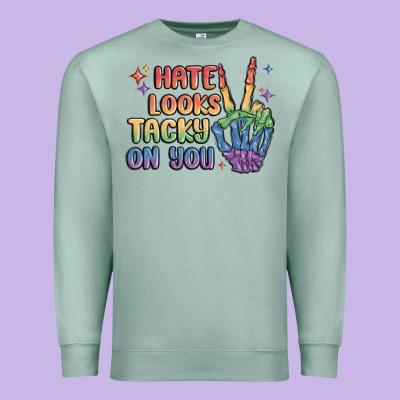 Hate Looks Tacky On You Pride Premium Sweatshirt Designed By Maliassmallbusiness