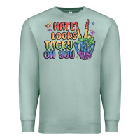 Seafoam hate looks tacky on you pride Premium Sweatshirt - MaliasSmallBusiness