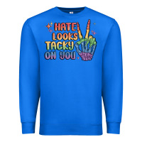True Royal hate looks tacky on you pride Premium Sweatshirt - MaliasSmallBusiness