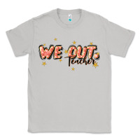 Moon Dust we out teacher Classic Tee - JahusDesignShop