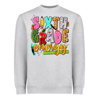 Heather Grey sixth grade energy Heavyweight Sweatshirt - texasbilliewilder