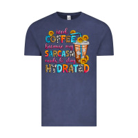 Vintage Denim iced coffee because my sarcasm needs to stay hydra Vintage Tee - Zillion Design Studio