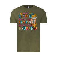 Vintage Olive iced coffee because my sarcasm needs to stay hydra Vintage Tee - Zillion Design Studio