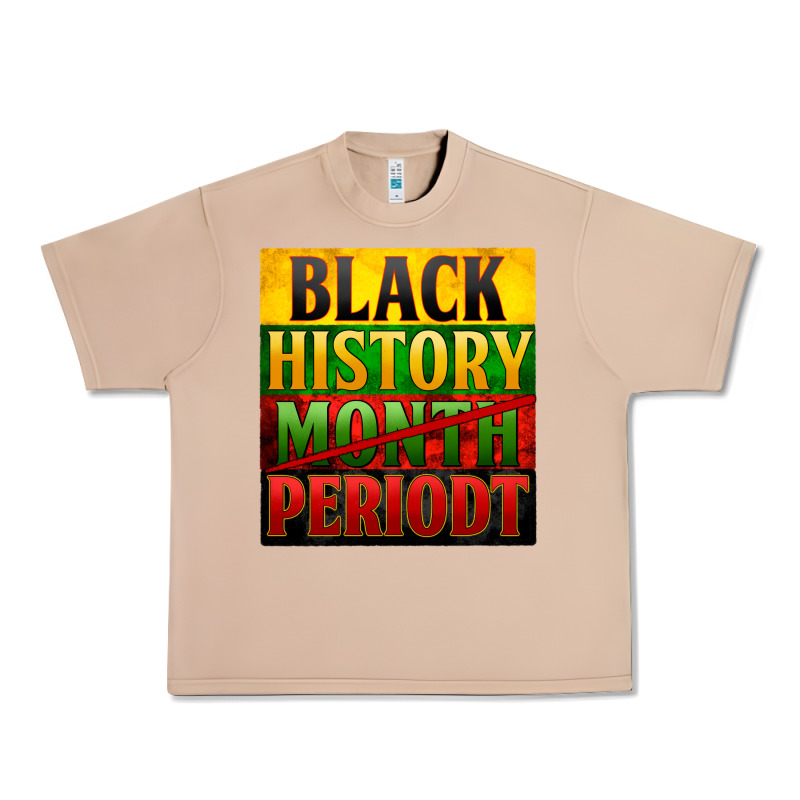 Black History Month Periodt Urban Heavy Tee by Zillion Design Studio | Teevron