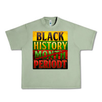 Oil Green Black history month periodt Urban Heavy Tee - Zillion Design Studio