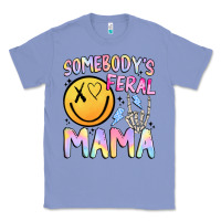 Colony Blue somebody's feral mama Classic Tee - JahusDesignShop