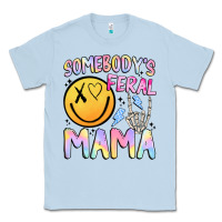 Dusty Blue somebody's feral mama Classic Tee - JahusDesignShop