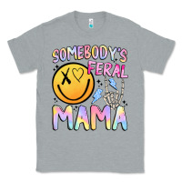 Heather Grey somebody's feral mama Classic Tee - JahusDesignShop