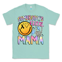 Seafoam somebody's feral mama Classic Tee - JahusDesignShop