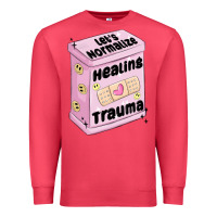 Cardinal let's normalize healing trauma Premium Sweatshirt - MaliasSmallBusiness
