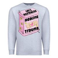 Heather Grey let's normalize healing trauma Premium Sweatshirt - MaliasSmallBusiness
