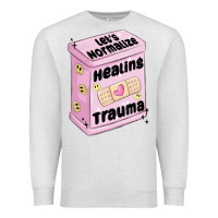 Oatmeal Heather let's normalize healing trauma Premium Sweatshirt - MaliasSmallBusiness