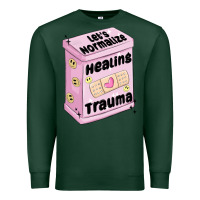 Sports Green let's normalize healing trauma Premium Sweatshirt - MaliasSmallBusiness