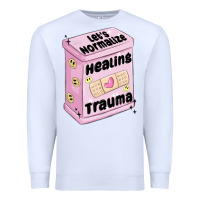 White let's normalize healing trauma Premium Sweatshirt - MaliasSmallBusiness