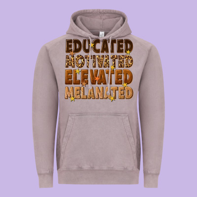 Vintage Hoodie melanin educated motivated elevated melanated