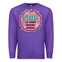 Purple stop no energy vampires allowed Premium Sweatshirt - MaliasSmallBusiness