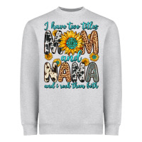 Heather Grey i have two titles mom and nana and i rock them bot Heavyweight Sweatshirt - Zillion Design Studio