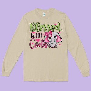 Blessed With Girls Long Sleeve Tee Designed By Jahusdesignshop