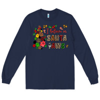 Navy i believe in santa paws Long Sleeve Tee - AdoDesignShop