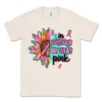 Natural sunflower in october we wear pink Classic Tee - AdoDesignShop