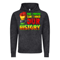 Vintage Black one month cant hold our history juneteenth Vintage Hoodie - texasbilliewilder