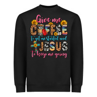 Black give me coffee to get me started and jesus to keep Heavyweight Sweatshirt - Zillion Design Studio