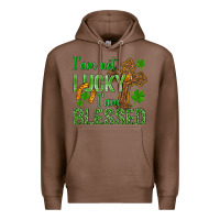 Chestnut I Am Not Lucky I Am Blessed St. Patricks Premium Hoodie - BundleAndBundleShop