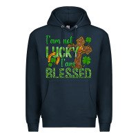 Navy I Am Not Lucky I Am Blessed St. Patricks Premium Hoodie - BundleAndBundleShop