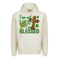 Oatmeal Heather I Am Not Lucky I Am Blessed St. Patricks Premium Hoodie - BundleAndBundleShop