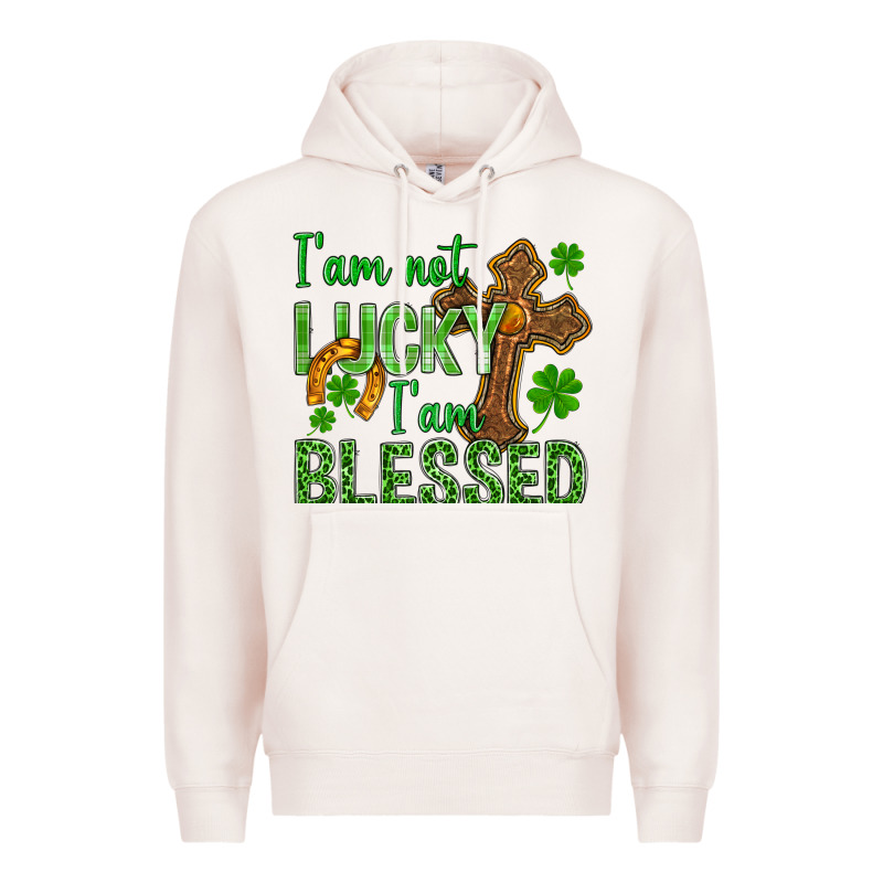 I Am Not Lucky I Am Blessed St. Patricks Premium Hoodie by BundleAndBundleShop | Teevron